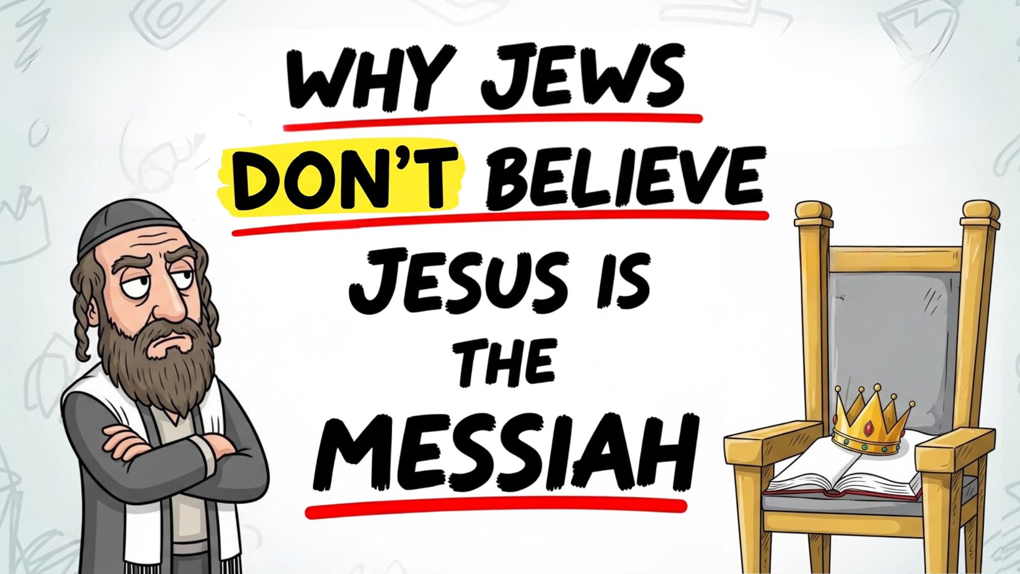Why Jews Don’t Believe Jesus Is the Messiah