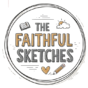 The Faithful Sketches